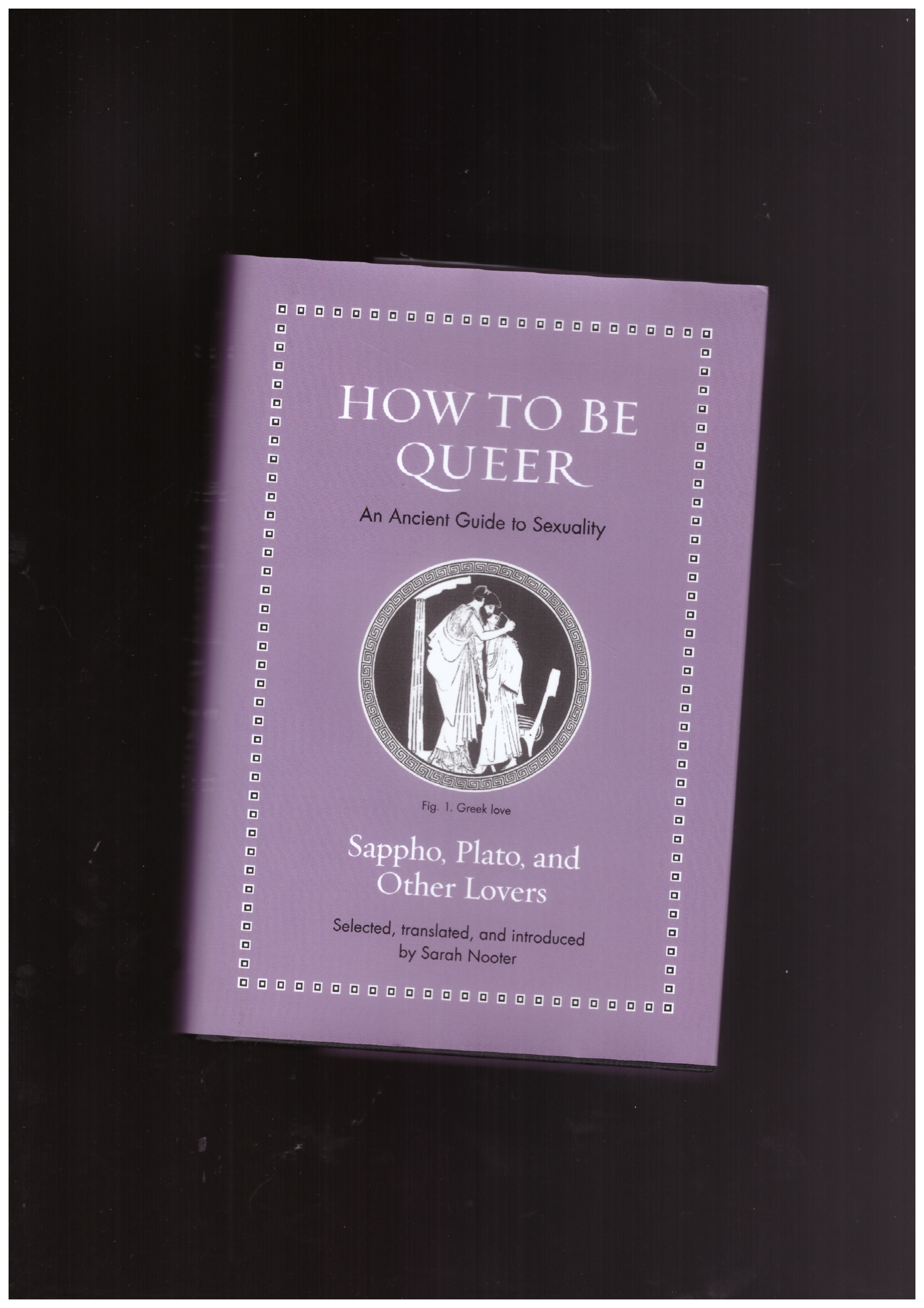 NOOTER, Sarah (ed.) - How to be queer